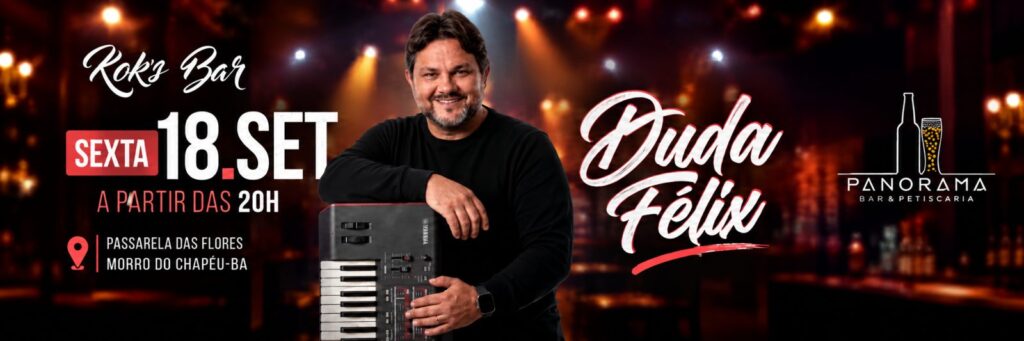 Cartaz do show de Duda Félix no Kok's Bar e Panorama Bar, na Passarela das Flores, em Morro do Chapéu, sexta-feira 18 de setembro a partir das 20h
