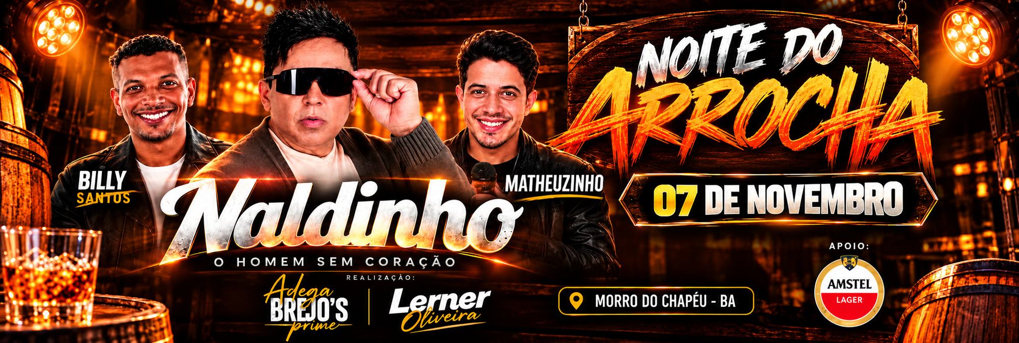Banner da Noite do Arrocha com Naldinho, Billy Santos e Matheuzinho, em 7 de novembro, em Morro do Chapéu