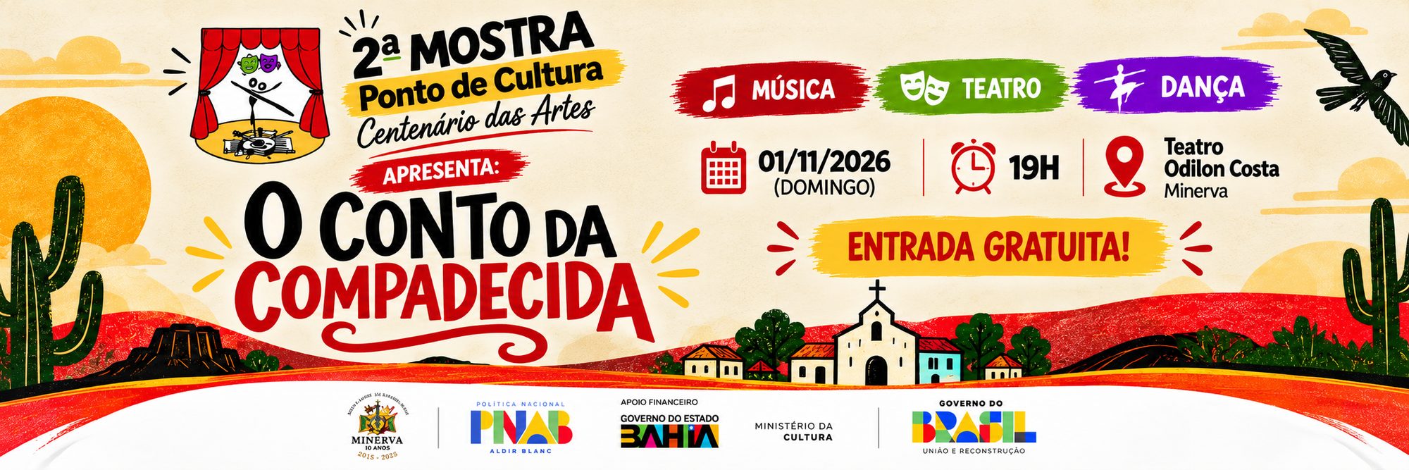 Banner de O Conto da Compadecida, 2ª Mostra do Ponto de Cultura Centenário das Artes, em 1º de novembro, às 19h